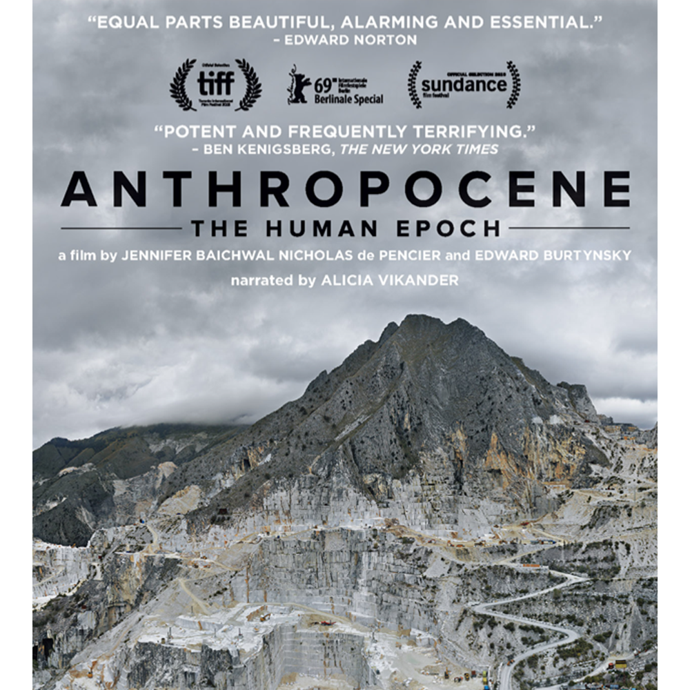 Anthropocene: The Human Epoch